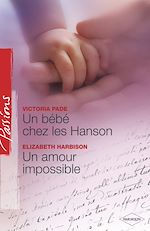 Télécharger le livre :  Un bébé chez les Hanson - Un amour impossible (Harlequin Passions)