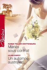 Télécharger le livre :  Mariés sous contrat - Un automne australien (Harlequin Passions)