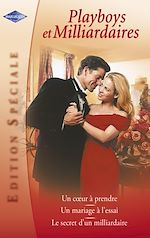 Télécharger le livre :  Playboys et milliardaires (Harlequin Edition Spéciale)