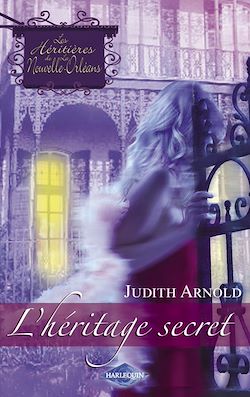 Télécharger le livre :  L'héritage secret (Saga Les Héritières de la Nouvelle-Orléans vol. 1)