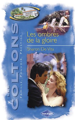 Téléchargez le livre :  Les ombres de la gloire (Saga Les Coltons vol. 3)