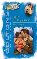 Download this eBook La loi de la passion (Saga Les Coltons vol. 6)