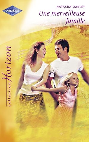 Téléchargez le livre :  Une merveilleuse famille (Harlequin Horizon)
