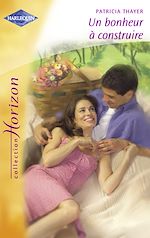 Télécharger le livre :  Un bonheur à construire (Harlequin Horizon)