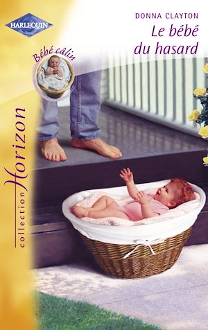 Téléchargez le livre :  Le bébé du hasard (Harlequin Horizon)