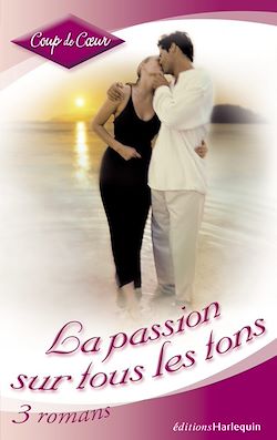 Télécharger le livre :  La passion sur tous les tons (Harlequin Coup de Coeur)