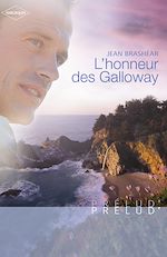 Télécharger le livre :  L'honneur des Galloway (Harlequin Prélud')