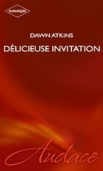 Télécharger le livre :  Délicieuse invitation (Harlequin Audace)