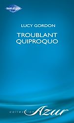 Télécharger le livre :  Troublant quiproquo (Harlequin Azur)