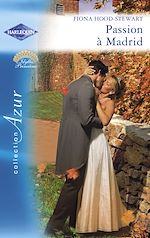 Télécharger le livre :  Passion à Madrid (Harlequin Azur)