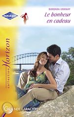 Télécharger le livre :  Le bonheur en cadeau (Harlequin Horizon)