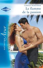 Télécharger le livre :  La flamme de la passion