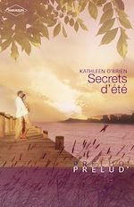 Télécharger le livre :  Secrets d'été (Harlequin Prélud')