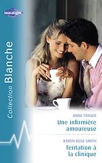 Télécharger le livre :  Une infirmière amoureuse - Tentation à la clinique (Harlequin Blanche)