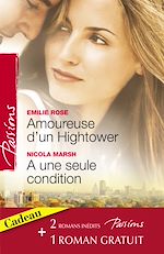 Télécharger le livre :  Amoureuse d'un Hightower - A une seule condition - Le voile du désir (Harlequin Passions)