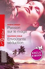 Télécharger le livre :  Passion sur le rivage - Envoûtante séduction (Harlequin Passions)