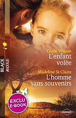 Télécharger le livre :  L'enfant volée - L'homme sans souvenirs (Harlequin Black Rose)