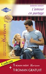 Télécharger le livre :  L'amour en partage - Un héritage providentiel (Harlequin Horizon)