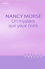Télécharger le livre :  Un mystère aux yeux noirs (Harlequin Prélud')