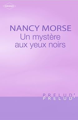 Télécharger le livre :  Un mystère aux yeux noirs (Harlequin Prélud')