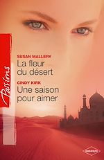 Télécharger le livre :  La fleur du désert - Une saison pour aimer