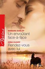 Télécharger le livre :  Un envoûtant face-à-face - Rendez-vous avec lui