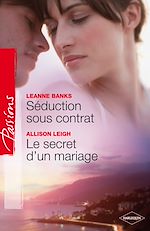 Télécharger le livre :  Séduction sous contrat - Le secret d'un mariage
