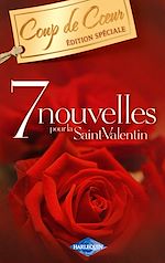 Télécharger le livre :  7 nouvelles pour la Saint-Valentin (Harlequin Coup de Coeur)