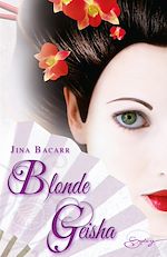 Télécharger le livre :  Blonde geisha