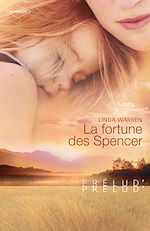Télécharger le livre :  La fortune des Spencer (Harlequin Prélud')
