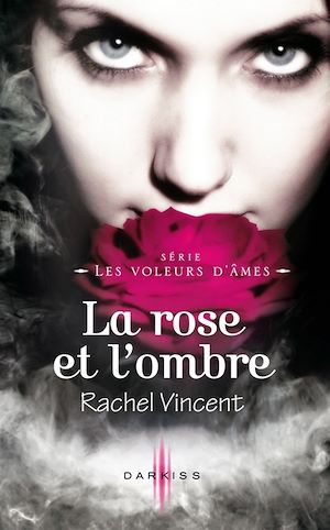 Téléchargez le livre :  La rose et l'ombre