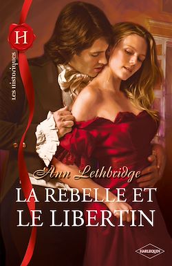 Télécharger le livre :  La rebelle et le libertin