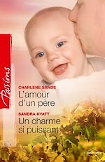 Télécharger le livre :  L'amour d'un père - Un charme si puissant