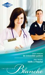 Télécharger le livre :  Un irrésistible patient - Idylle à l'hôpital