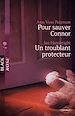 Télécharger le livre :  Pour sauver Connor - Un troublant protecteur