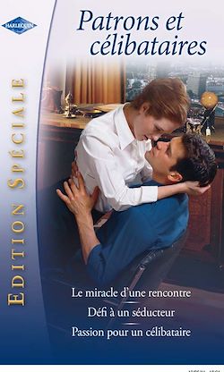 Télécharger le livre :  Patrons et célibataires (Harlequin Edition Spéciale)