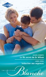 Télécharger le livre :  Le fils secret du Dr Wilson - Séduction aux urgences