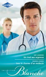 Télécharger le livre :  Un rival aux urgences - Sous le charme d'un médecin