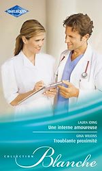 Télécharger le livre :  Une interne amoureuse - Troublante proximité