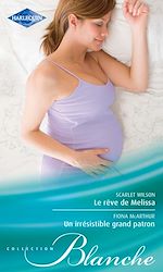 Télécharger le livre :  Le rêve de Melissa - Un irrésistible grand patron