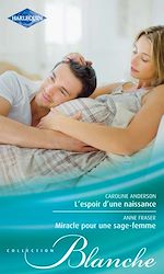 Télécharger le livre :  L'espoir d'une naissance - Miracle pour une sage-femme