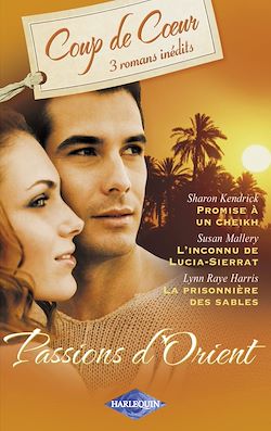 Télécharger le livre :  Passions d'Orient (Harlequin Coup de Coeur)