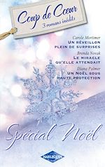 Télécharger le livre :  Un réveillon plein de surprises - Le miracle qu'elle attendait... - Un Noël sous haute protection