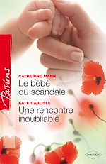 Télécharger le livre :  Le bébé du scandale - Une rencontre inoubliable
