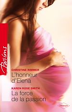 Télécharger le livre :  L'honneur d'Elena - La force de la passion