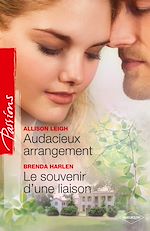 Télécharger le livre :  Audacieux arrangement - Le souvenir d'une liaison