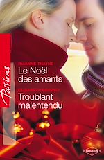 Télécharger le livre :  Le Noël des amants - Troublant malentendu