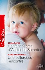 Télécharger le livre :  L'enfant secret d'Aristedes Sarantos + Une sulfureuse rencontre