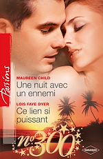 Télécharger le livre :  Une nuit avec un ennemi + Ce lien si puissant