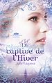 Télécharger le livre :  La captive de l'Hiver